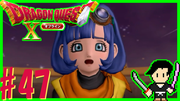 ドラゴンクエスト10 目覚めし五つの種族 オフライン #47
